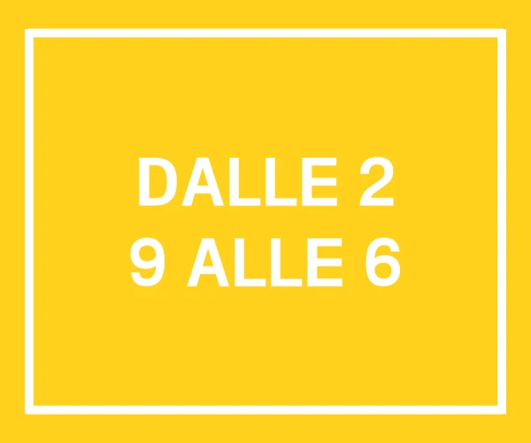 DALLE 2 9 ALLE 6