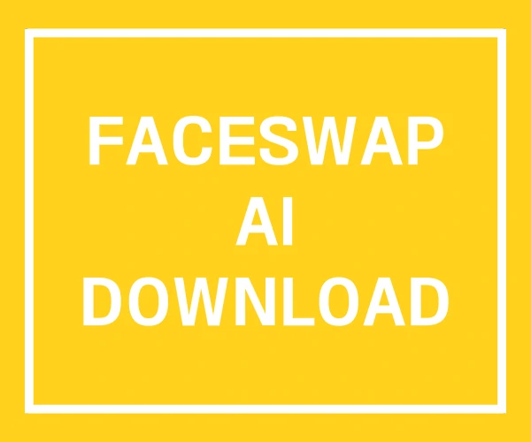 FACESWAP AI DOWNLOAD FACESWAP AI DOWNLOAD