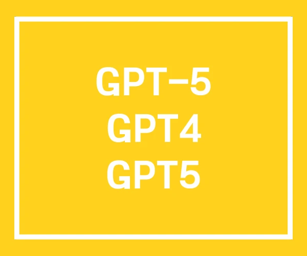 GPT-5 GPT4 GPT5 GPT-5 GPT4 GPT5