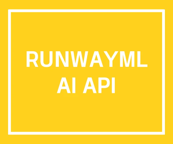RUNWAYML AI API RUNWAYML AI API