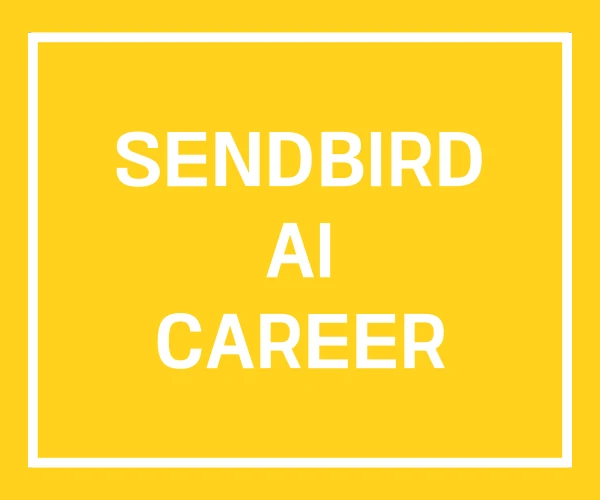 SENDBIRD AI CAREER